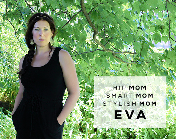 Hip Mom, Smart Mom, Stylish Mom: Eva Marino // Bubby and Bean