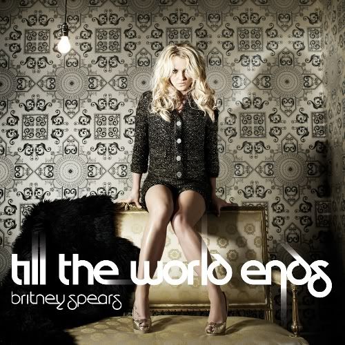 britney spears till the world ends album art. Spears Till the World Ends